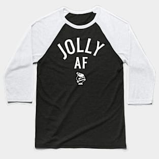 Jolly AF (Christmas) Baseball T-Shirt